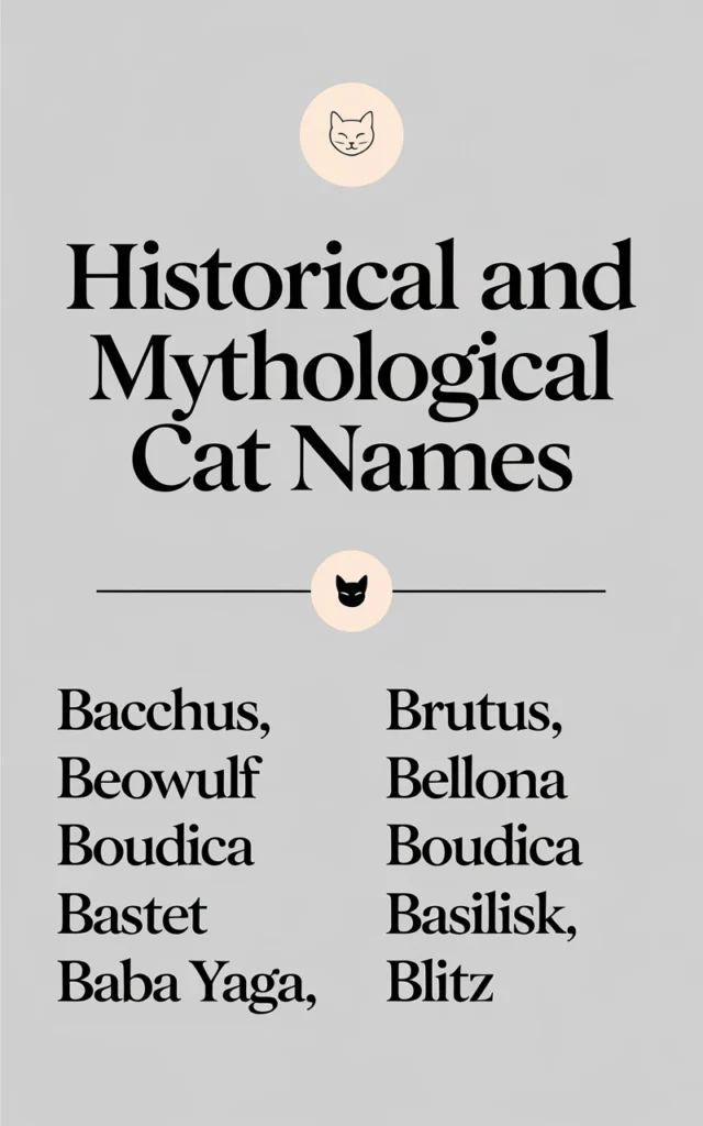 Historical and Mythological cat Names